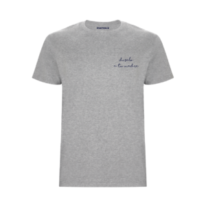 Camiseta Díselo a tu madre gris